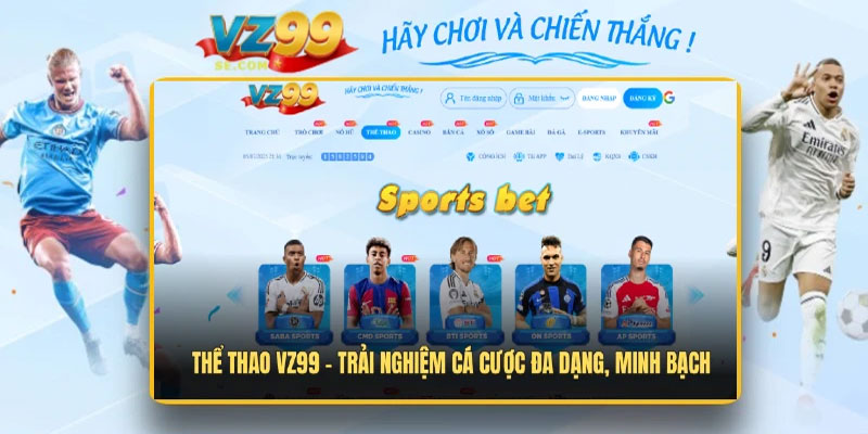 Thể thao VZ99 là gì